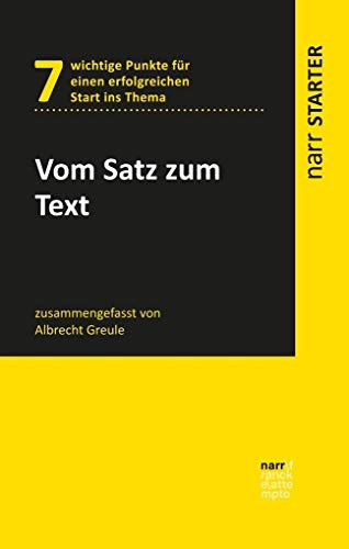 Vom Satz zum Text: 7 wichtige Punkte für einen erfolgreichen Start ins Thema (narr STARTER)