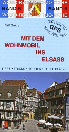 Mit dem Wohnmobil ins Elsaß