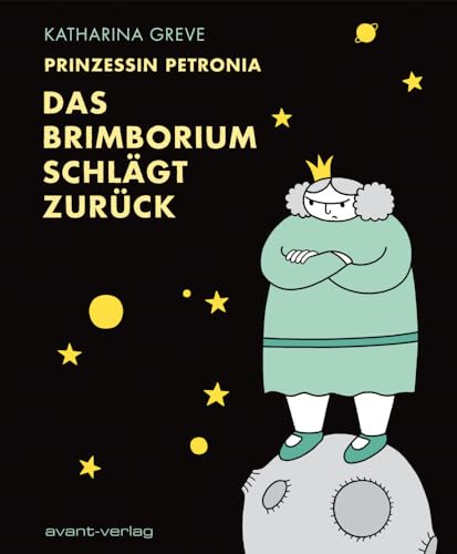 Prinzessin Petronia: Das Brimborium schlägt zurück von avant-verlag GmbH