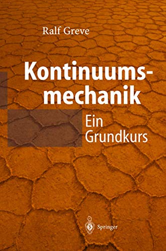 Kontinuumsmechanik: Ein Grundkurs für Ingenieure und Physiker von Springer