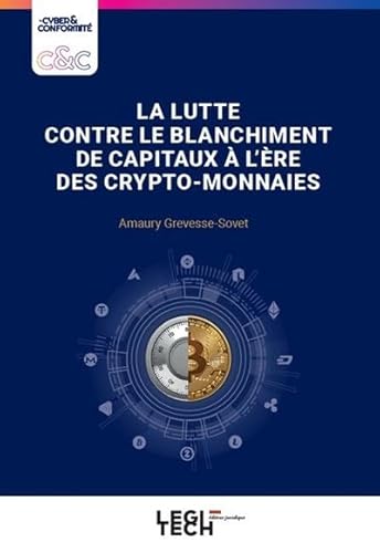 La lutte contre le blanchiment de capitaux à l'ère des crypto-monnaies La lutte contre le blanchiment de capitaux à l'ère des crypto-monnaies von LEGITECH