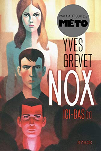 Nox - Ici-bas: Ici-bas (Prix Utopiales Jeunesse 2013) von SYROS JEUNESSE