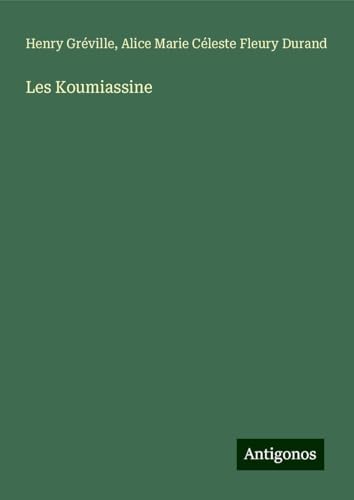 Les Koumiassine von Antigonos Verlag