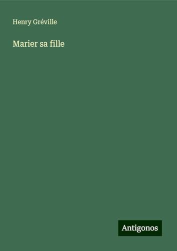 Marier sa fille von Antigonos Verlag