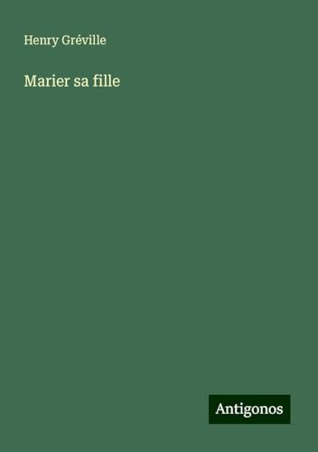 Marier sa fille von Antigonos Verlag