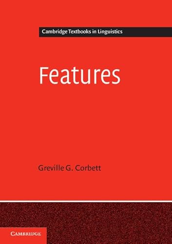 Features (Cambridge Textbooks in Linguistics) von Cambridge University Press