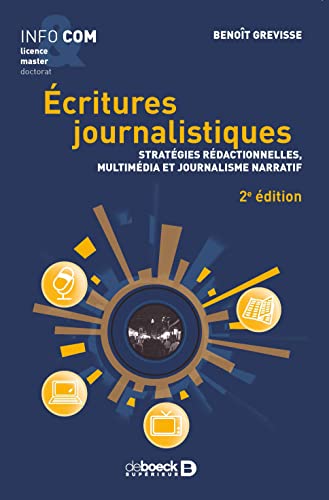Écritures journalistiques: Stratégies rédactionnelles, multimédia et journalisme narratif