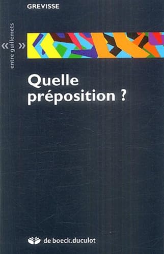 Quelle préposition ? von De Boeck Supérieur