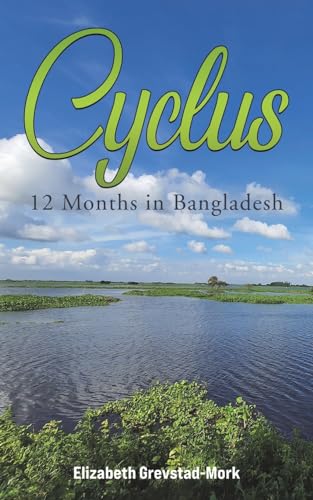 Cyclus - 12 Months in Bangladesh von Austin Macauley Publishers