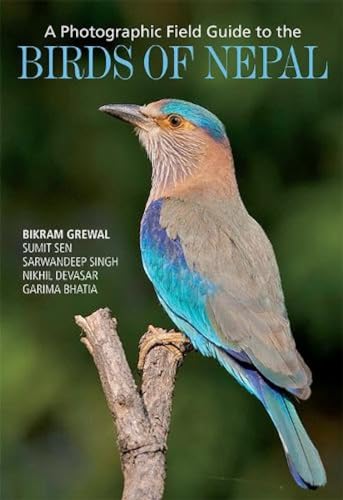 A Photographic Field Guide to the Birds of Nepal