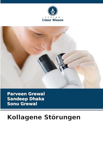 Kollagene Störungen von Verlag Unser Wissen