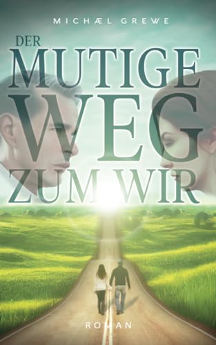 Der mutige Weg zum Wir von Independently published