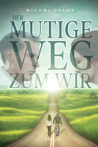 Der mutige Weg zum Wir von Independently published