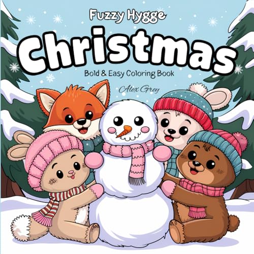 Fuzzy Hygge Christmas: A Little Fuzzy Coloring Book, Cute and Big Images for Relaxation for Adults, Cozy Days Coloring Book, Cozy Season Bold and Easy Coloring Book von Independently published