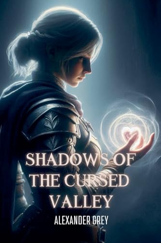 Shadows of the Cursed Valley Shadows of the Cursed Valley von Aurora Inkwell