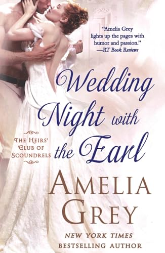Wedding Night with the Earl: The Heirs' Club of Scoundrels von St Martin's Press