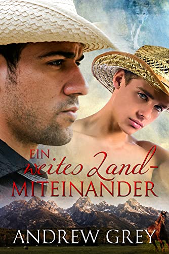 Ein weites Land – Miteinander: Volume 1 (Geschichten Aus Der Ferne)