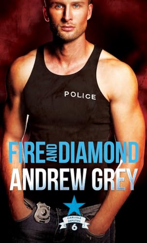 Fire and Diamond (Carlisle Deputies) von Dreamspinner Press LLC