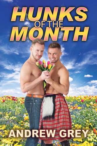 Hunks of the Month von Dreamspinner Press LLC