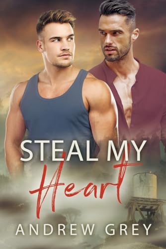 Steal My Heart Steal My Heart von Dreamspinner Press LLC