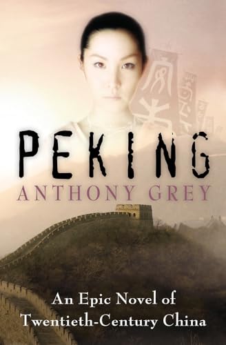 Peking: An Epic Novel of Twentieth-Century China von Open Road Media