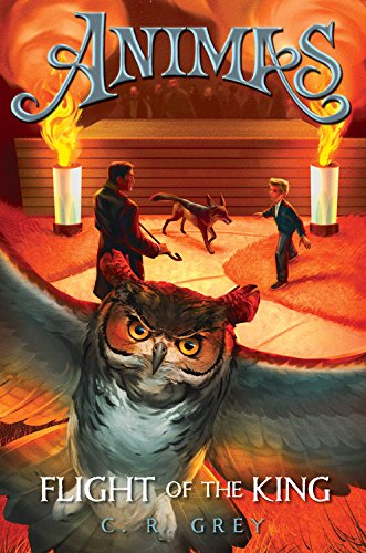 Flight of the King (Animas, 2, Band 2)