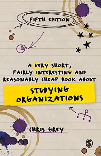A Very Short, Fairly Interesting and Reasonably Cheap Book About Studying Organizations (Very Short, Fairly Interesting & Cheap Books) von SAGE Publications Ltd