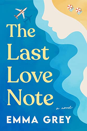 The Last Love Note: A Novel von Zibby Books