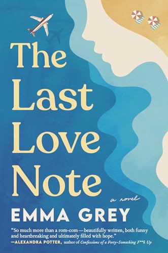 The Last Love Note: A Novel von Zibby Publishing