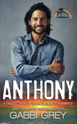 Anthony: Single Dads of Gaynor Beach von Gabbi Grey