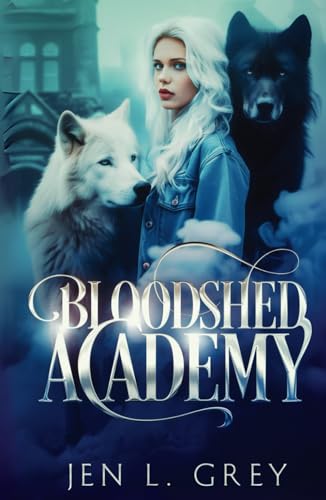 Bloodshed Academy 2 - Die Schule für Werwölfe und Vampire (Die Bloodshed Academy, Band 2)