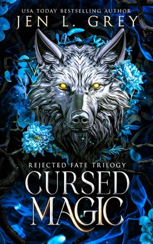 Cursed Magic (Rejected Fate Trilogy, Band 2) von Grey Valor Publishing LLC