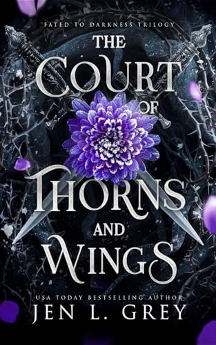 The Court of Thorns and Wings (Fated To Darkness, Band 2)
