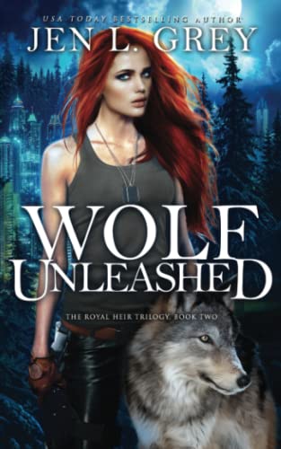 Wolf Unleashed (The Royal Heir, Band 2)
