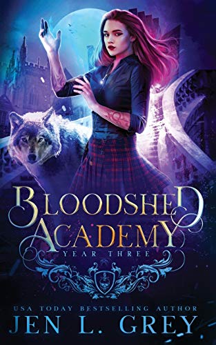 Year Three (Bloodshed Academy, Band 3) von Independently Published