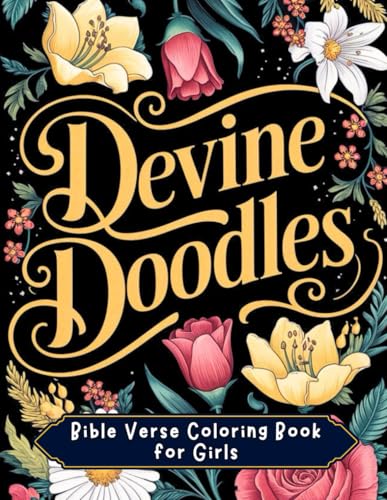 Devine Doodles: Bible Verse Coloring Book for Girls von Independently published