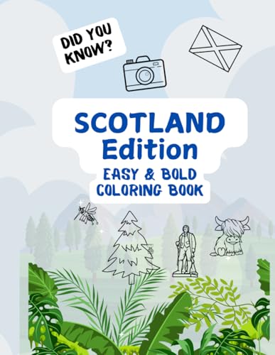 Did you know? Scotland Edition: Easy & Bold Coloring book for Adults & Kids with fun facts about Scotland von Independently published