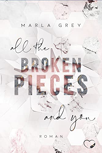 All The Broken Pieces And You: Liebesroman (Savanna Springs - Band 1) von Federherz Verlag (Nova MD)