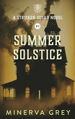 Summer Solstice (The Stricken Squad, Band 2) von Self-published