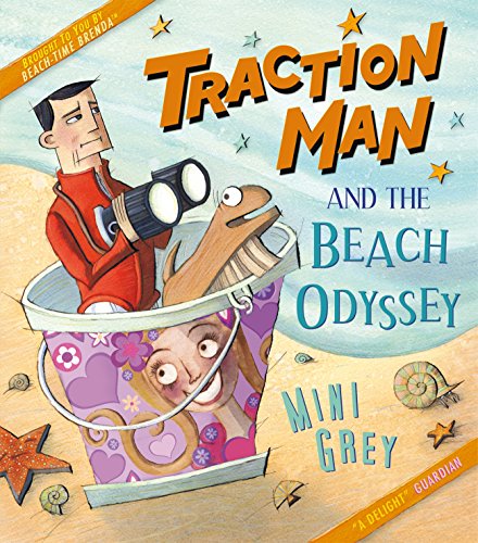 Traction Man and the Beach Odyssey (Traction Man, 3)