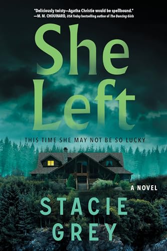 She Left: A Novel