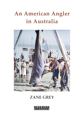 An American Angler in Australia (Imprint Classics) von ETT Imprint