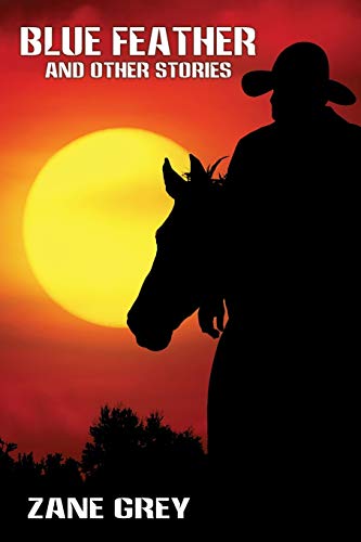 Blue Feather and Other Stories von Wildside Press