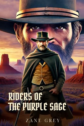 RIDERS OF THE PURPLE SAGE: Classic Edition with Complete Original Illustrations RIDERS OF THE PURPLE SAGE: Classic Edition with Complete Original Illustrations von Independently published