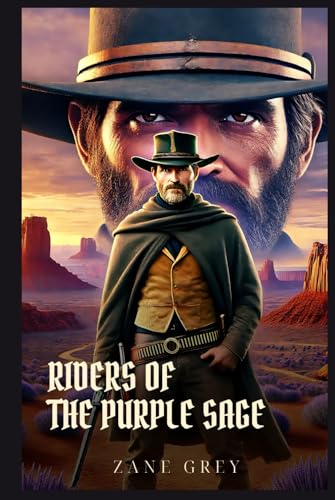 RIDERS OF THE PURPLE SAGE: Classic Edition with Complete Original Illustrations RIDERS OF THE PURPLE SAGE: Classic Edition with Complete Original Illustrations von Independently published