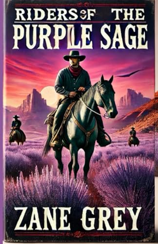 Riders of the Purple Sage Riders of the Purple Sage