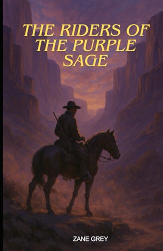 Riders of the Purple Sage Riders of the Purple Sage von Independently published