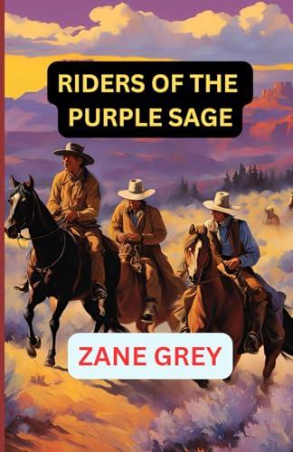 Riders of the Purple Sage Riders of the Purple Sage von Independently published