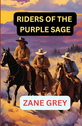 Riders of the Purple Sage Riders of the Purple Sage von Independently published