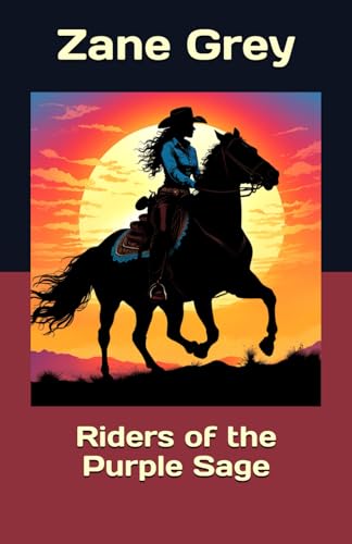 Riders of the Purple Sage Riders of the Purple Sage von Independently published